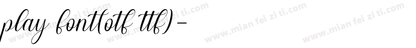 play font(otf ttf)字体转换